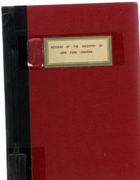Records of the Ancestry of John Park Cravens The Lines of DIrect Lineal Descent and a Summary