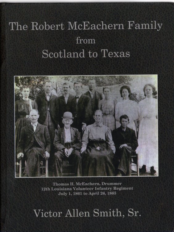 The Robert McEachern Family from Scotland to Texas