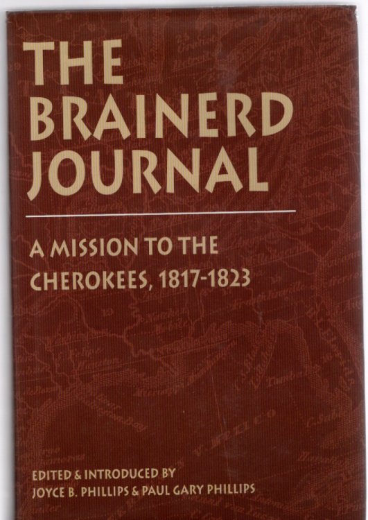The Brainerd Journal, A Mission to the Cherokees, 1817-1823