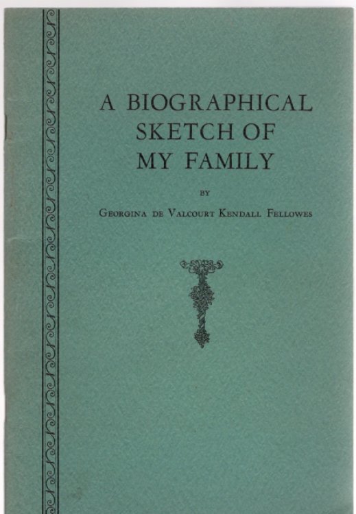 A Short Biographical Sketch of the Kendall Family (A Biographical Sketch of My Family)