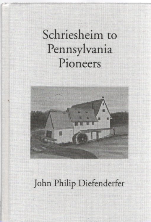 Schriesheim to Pennsylvania Pioneers