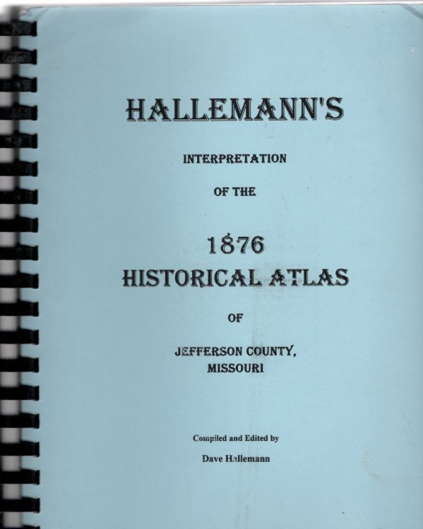 Hallemann's Interpretation of the 1898 Standard Atlas of Jefferson County, Missouri