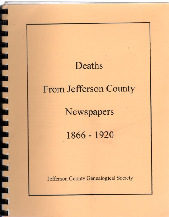 Deaths from Jefferson County Newspapers 1866-1920