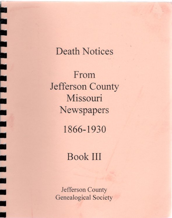 Deaths from Jefferson County Newspapers 1866-1930 Book III