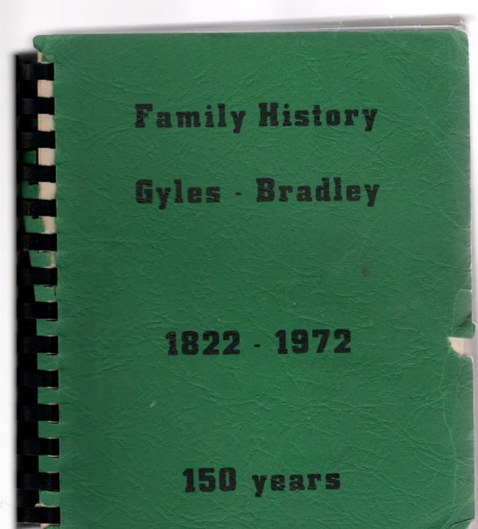 Family History Gyles-Bradley 1822-1972 150 years