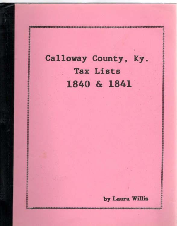 Calloway County, Ky. Tax Lists 1840 & 1841