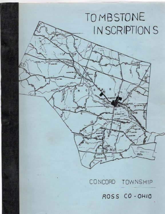 Tombstone Inscriptions Concord Township Ross Co. Ohio
