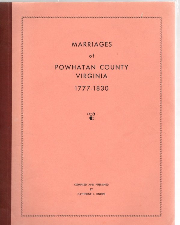 Marriage Bonds and Ministers' Returns of Powhatan County, Virginia 1777-1830