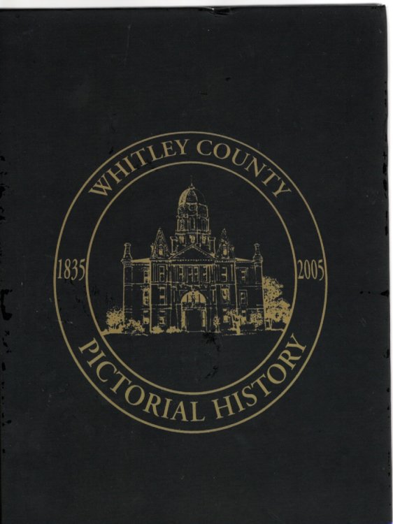 Whitley County Pictorial History 1835-2005
