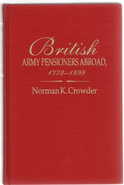 British Army Pensioners Abroad, 1772-1899