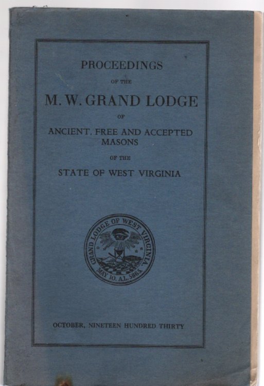 Proceedings of the M. W. Grand Lodge of Ancient, Free and Accepted Masons of the State of West Virginia