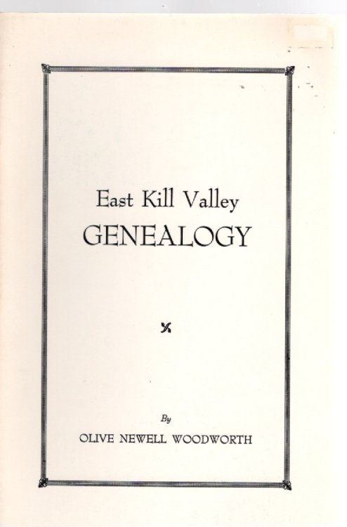 East Kill Valley Genealogy A Record of the Burials in Two Catskill Mountain Graveyards with Genealogical Information from 1620 to 1964
