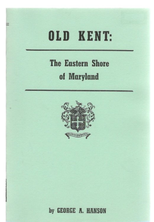 Old Kent: The Eastern Shore of Maryland