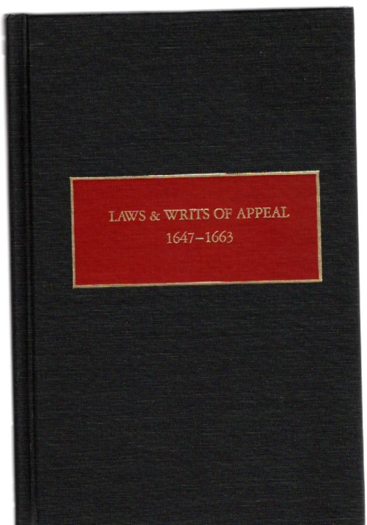 Laws & Writs of Appeal 1647-1663