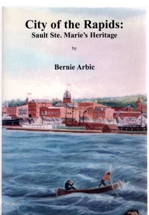 City of the Rapids: Sault Ste. Marie's Heritage