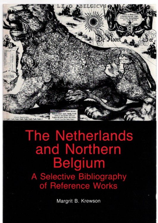The Netherlands and Northern Belgium A Selective Bibliography of Reference Works