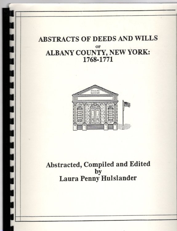 Abstracts of Deeds and Wills of Albany County, New York: 1768-1771