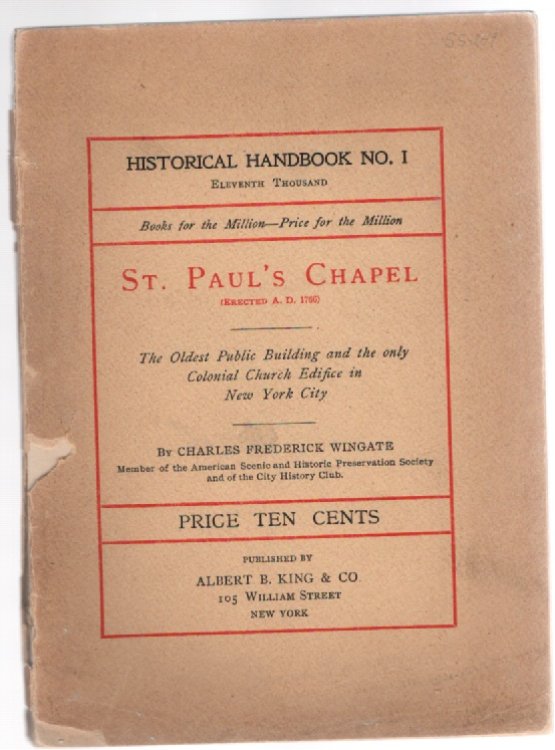 St. Paul's Chapel (Erected A.D. 1766) The Oldest Public Building and the only Colonial Church Ediface in New York City