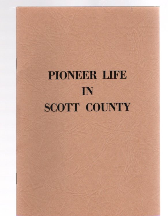 Pioneer Life in Scott County
