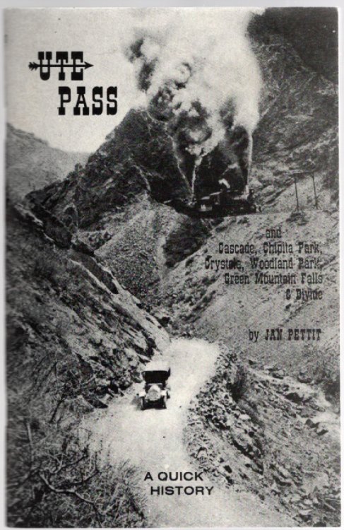A Quick History of Ute Pass