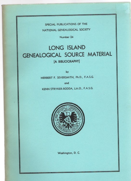 Image for Long Island Genealogical Source Material (A Bibliography) Special Publications of the National Genealogical Society Number 24 Long Island Genealogical Source Material (A Bibliography) Special Publications of the National Genealogical Society Number 24