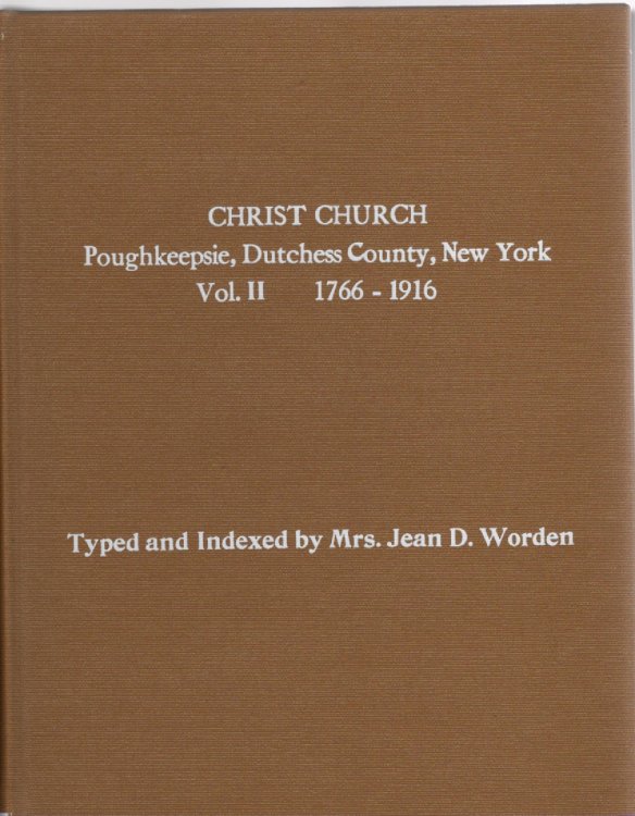 The Records of Christ Church Poughkeepsie, New York Volume II