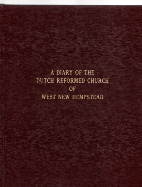 A Diary of the Dutch Reformed Church of West New Hempstead