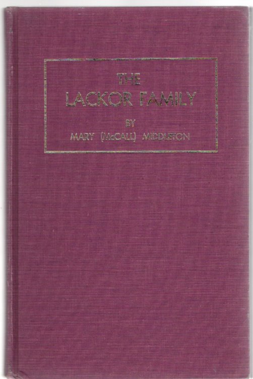 The Lackor Family (Lackore - Lacore - La Core - Lucore)