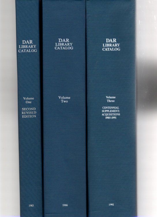 National Society Daughters of the American Revolution Library Catalog Volume One - Volume Three (three volumes)