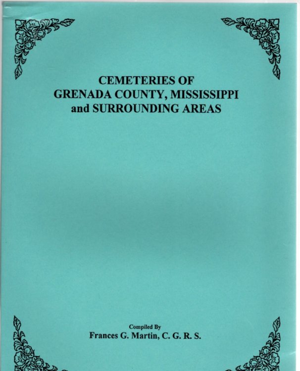 Cemeteries of Grenada County, Mississippi and Surrounding Areas