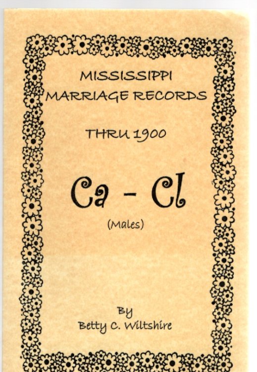 Mississippi Marriage Records Thru 1900 Ca-Cl (Males)