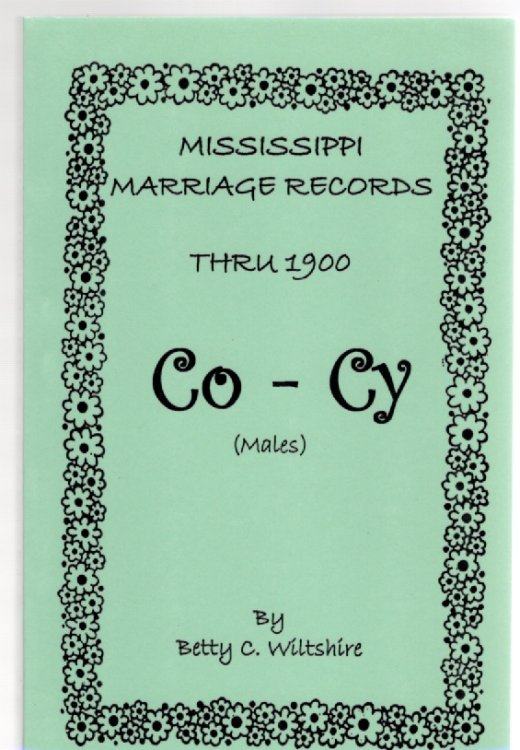 Mississippi Marriage Records Thru 1900 Co-Cy (Males)