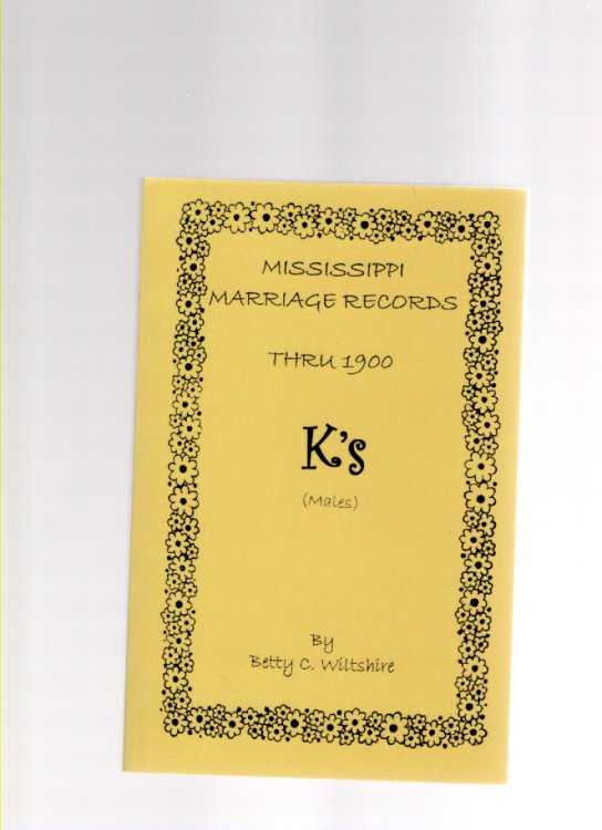 Mississippi Marriage Records Thru 1900 K's (Males)
