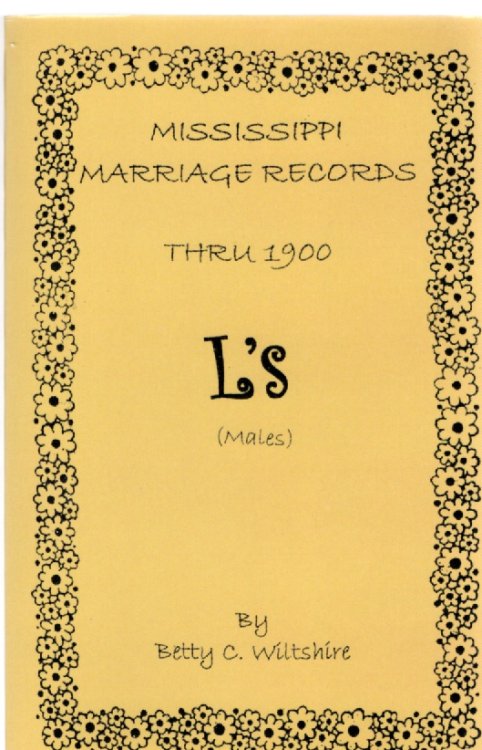 Mississippi Marriage Records Thru 1900 L's (Males)