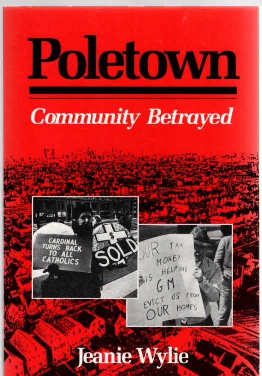 Poletown Community Betrayed