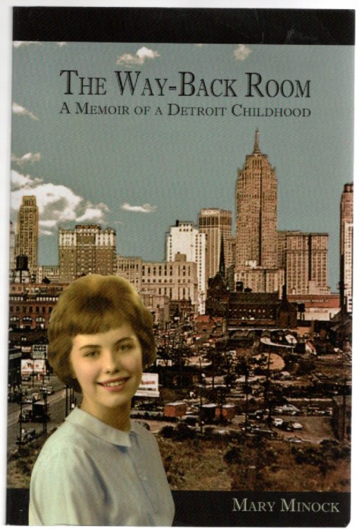 The Way-Back Room A Memoir of a Detroit Childhood