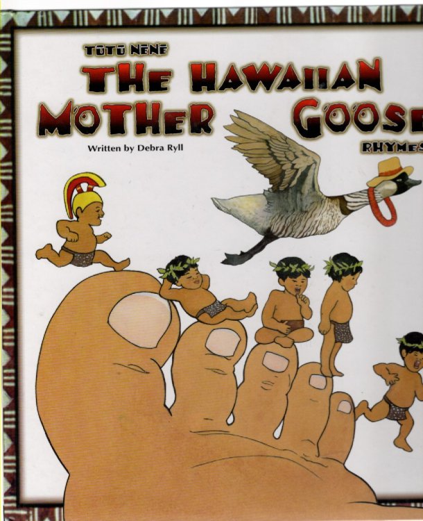 Tutu Nene The Hawaiian Mother Goose Rhymes