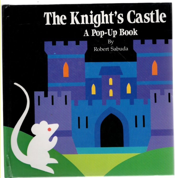 The Knight's Castle A Pop-Up Book