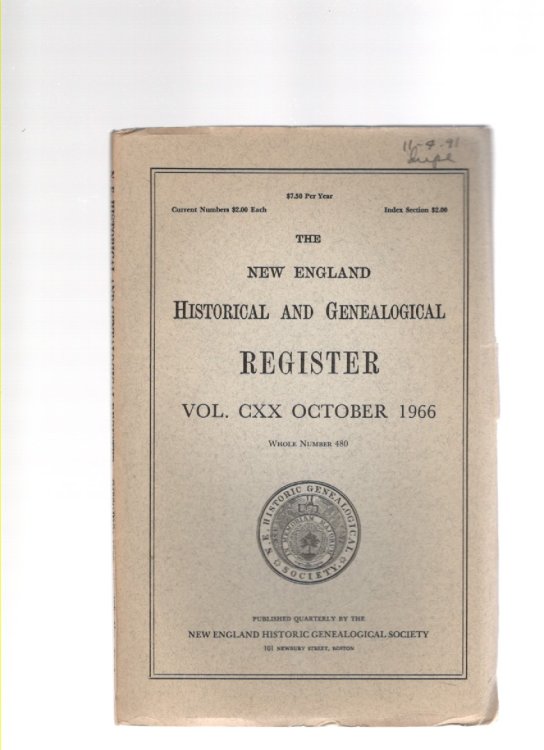 The New England Historical and Genealogical Register Vol. CXX October 1966 Whole Number 480