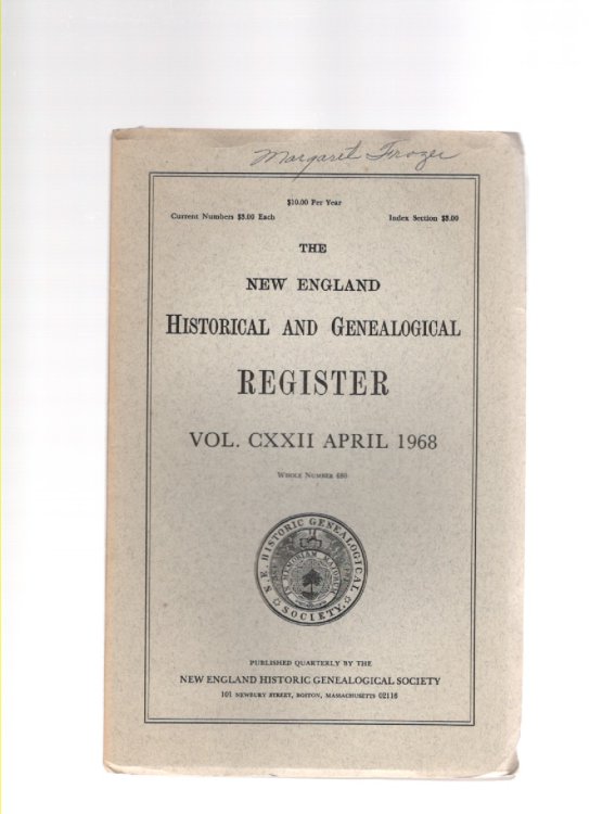 The New England Historical and Genealogical Register Vol. CXXII April 1968 Whole Number 486