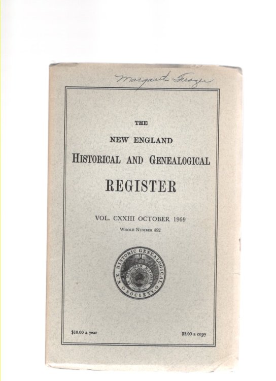 The New England Historical and Genealogical Register Vol. CXXIII October 1969 Whole Number 492