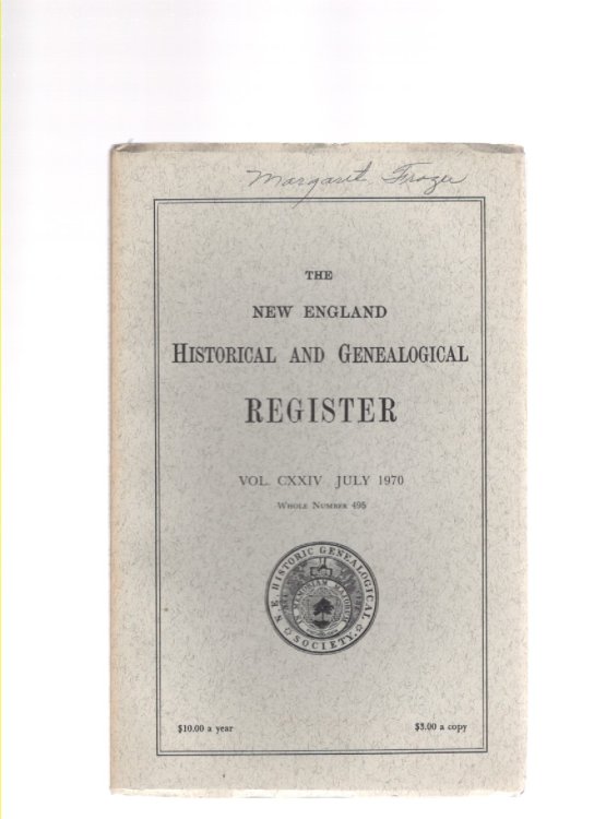The New England Historical and Genealogical Register Vol. CXXIV July 1970 Whole Number 495