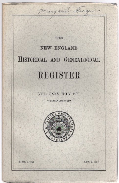 The New England Historical and Genealogical Register Vol. CXXV July 1971 Whole Number 499
