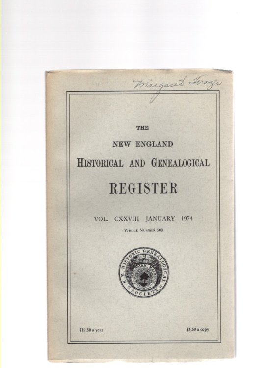 The New England Historical and Genealogical Register Vol. CXXVIII January 1974 Whole Number 509
