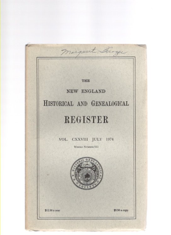 The New England Historical and Genealogical Register Vol. CXXVIII July 1974 Whole Number 511