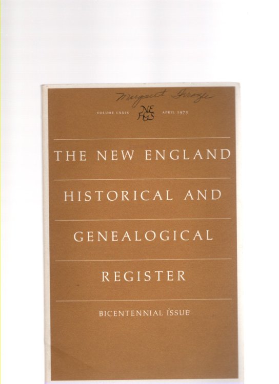 The New England Historical and Genealogical Register Vol. CXXIX April 1975