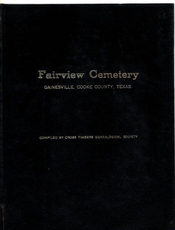 Fairview Cemetery Gainesville, Cooke County, Texas
