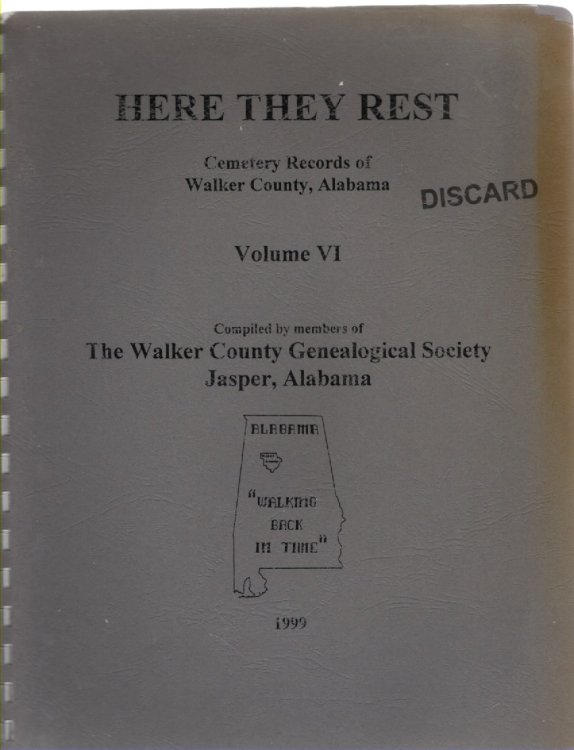 Here They Rest Cemeteries of Walker County, Alabama