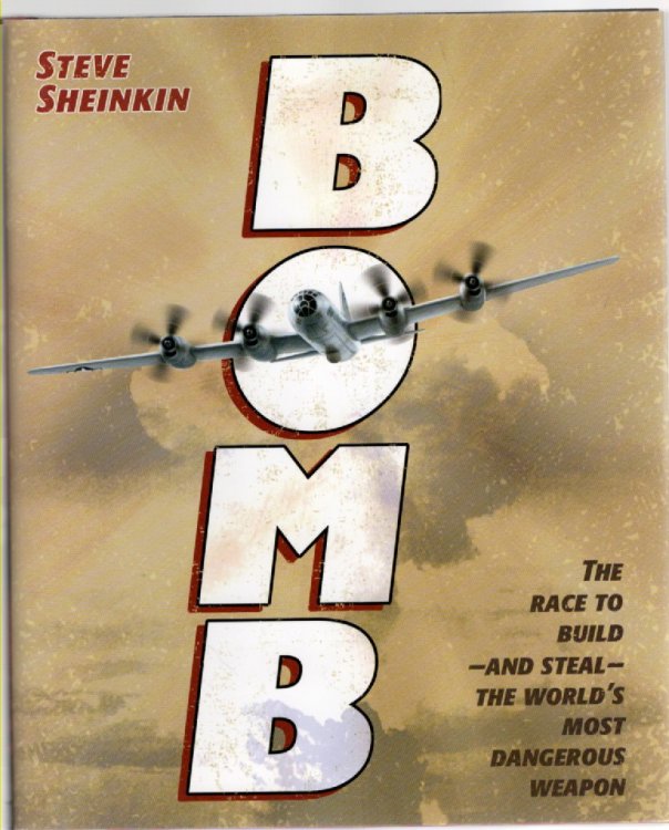 Bomb The Race to Build and Steal the World's Most Dangerous Weapon