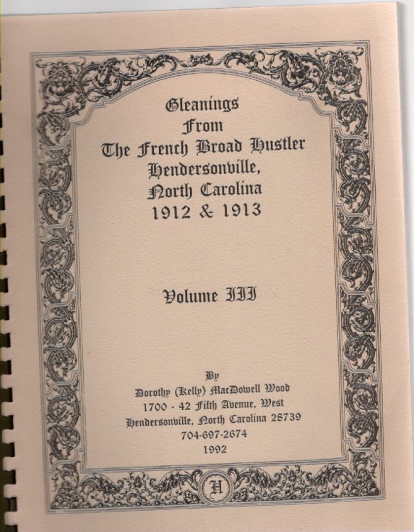 Gleanings From The French Broad Hustler Hendersonville, North Carolina 1912 & 1913 Volume III